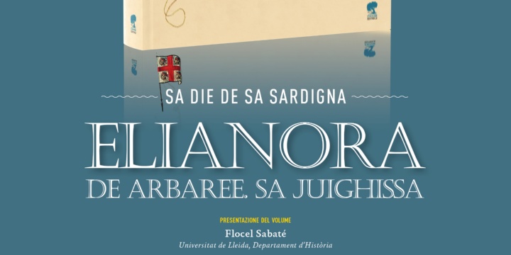Presentazione del volume: Elianora de Arbaree. Sa juighissa.