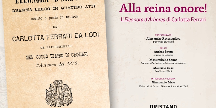 Conferenza: Alla reina onore! L'Eleonora d'Arborea di Carlotta Ferrari. Conferenza di Alessandro Roccatagliati